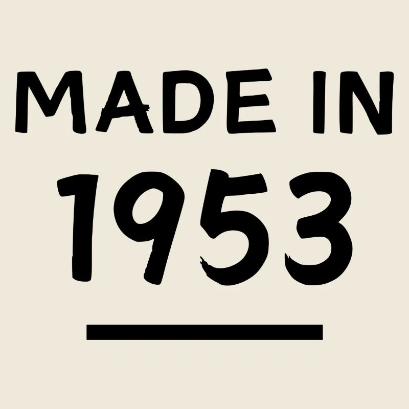 Fabriqué en 1953 - Année de naissance / Anniversaire