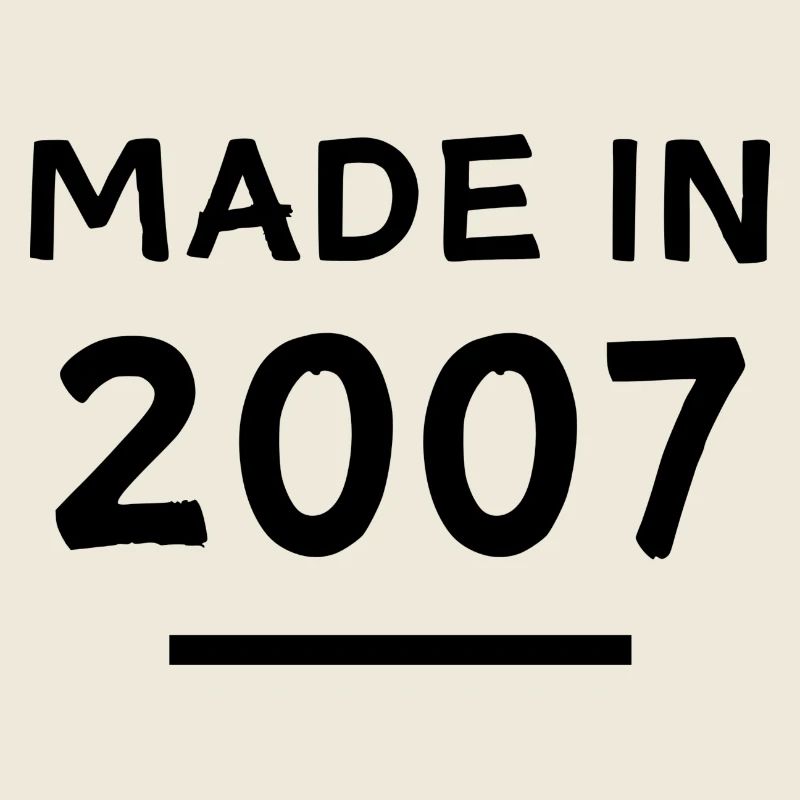 Fabriqué en 2007 - Année de naissance / Anniversaire