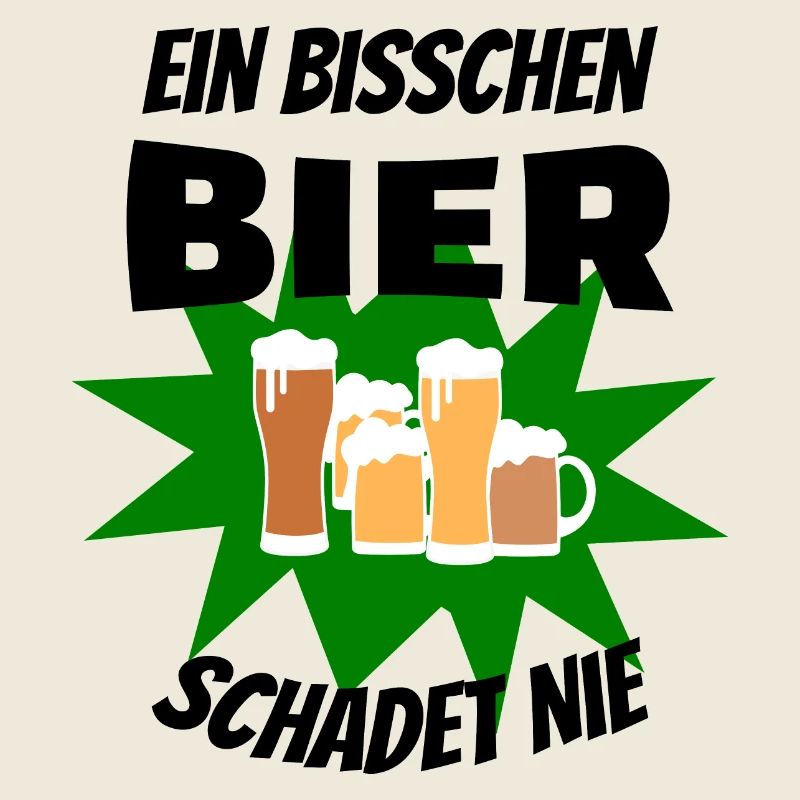Ein bisschen Bier schadet Nie Bier
