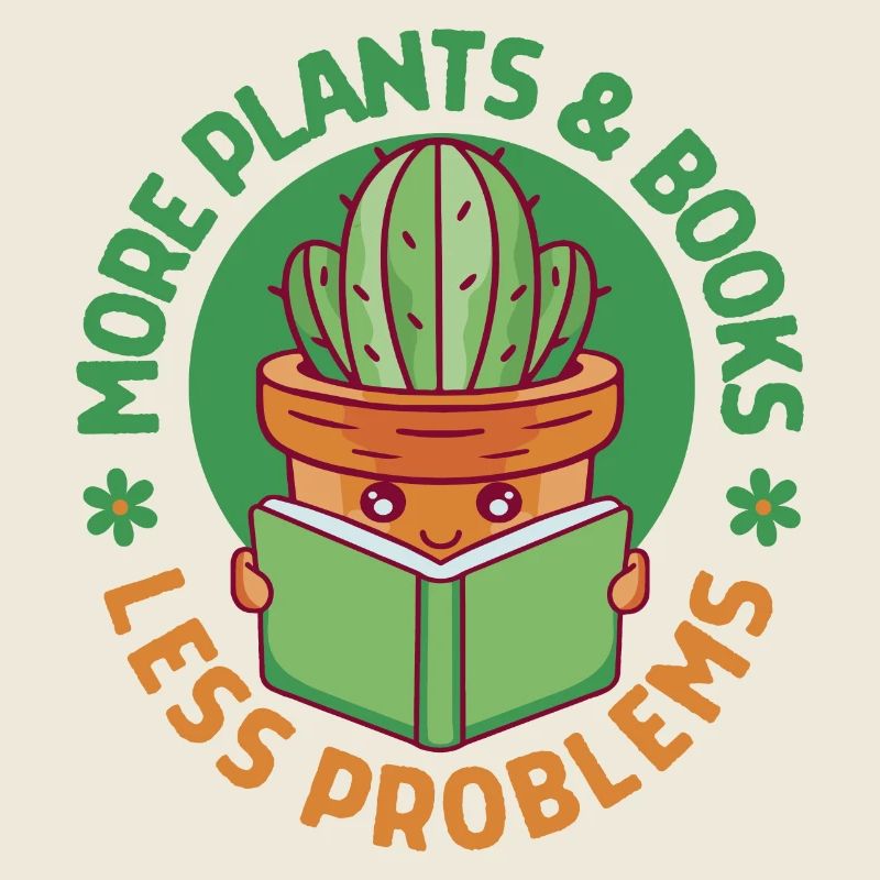 More Plants and Books Less Problems