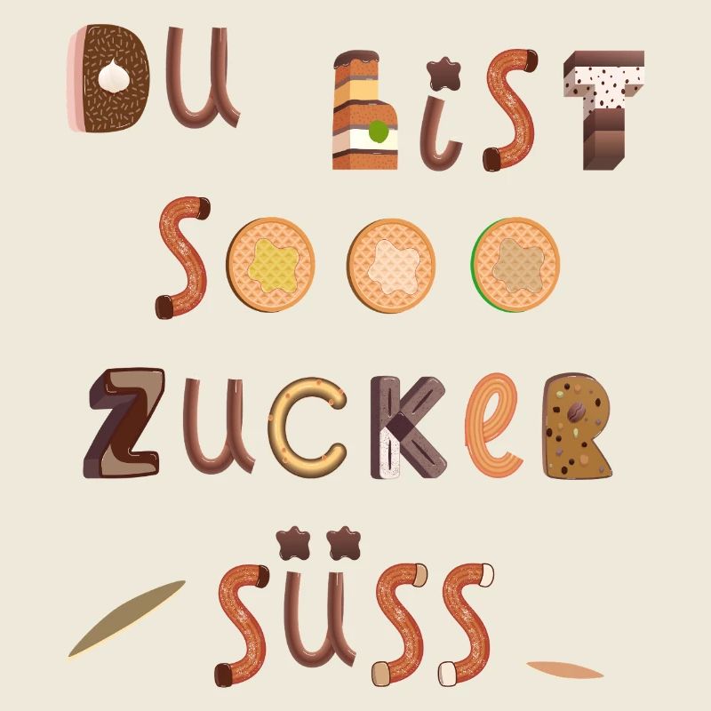 Du bist so  süß