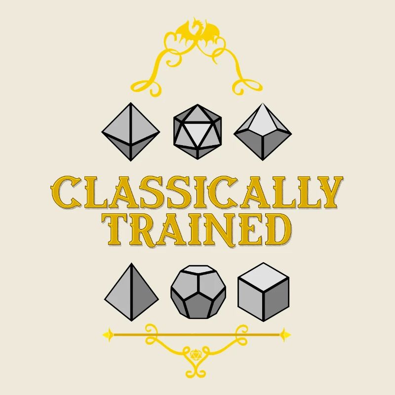 Classically Trained Dice Mastery