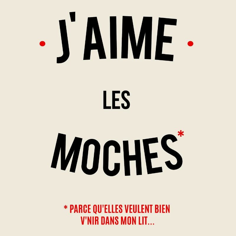 J'aime les moches