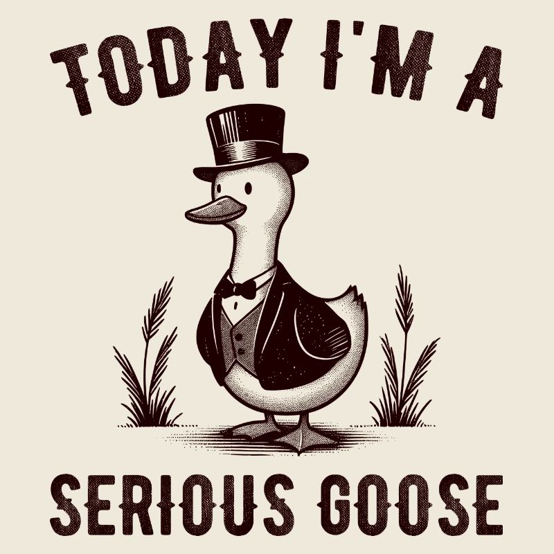 Lustiges Gänse-Zitat Heute bin ich eine ernsthafte Gans