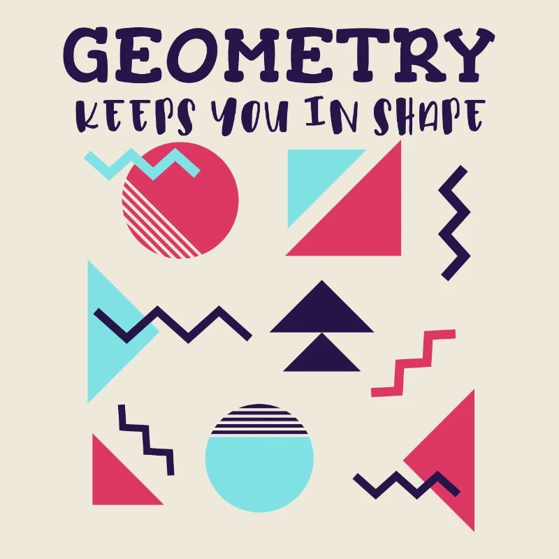 Geometry Keeps You in Shape - Abstract Math Art