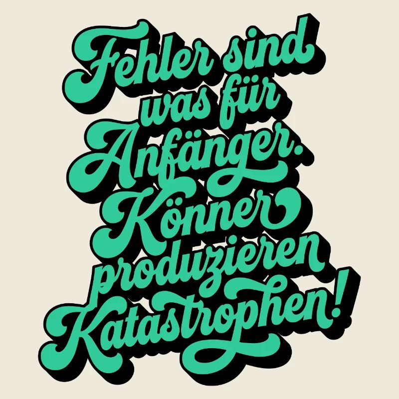 Les erreurs, c’est pour les débutants