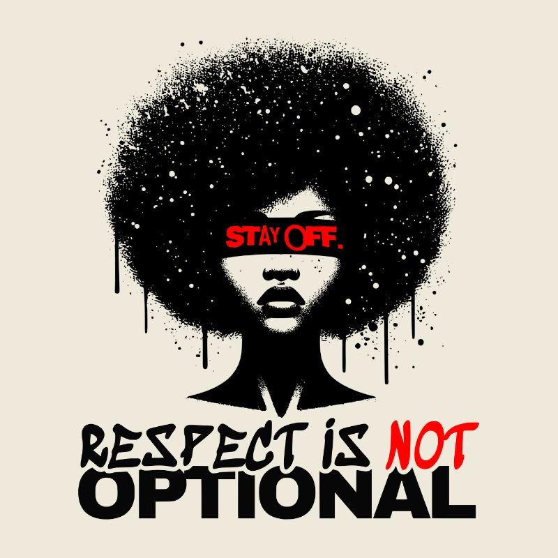 Faites preuve de respect - sans discussion