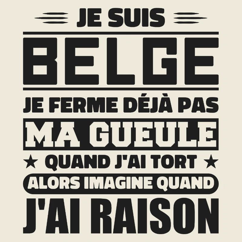 Je suis Belge - Je ferme pas ma gueule