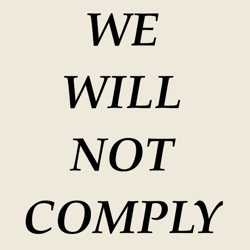 we_will_not_comply_blk