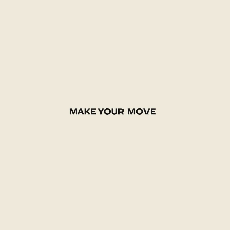 Make Your Move