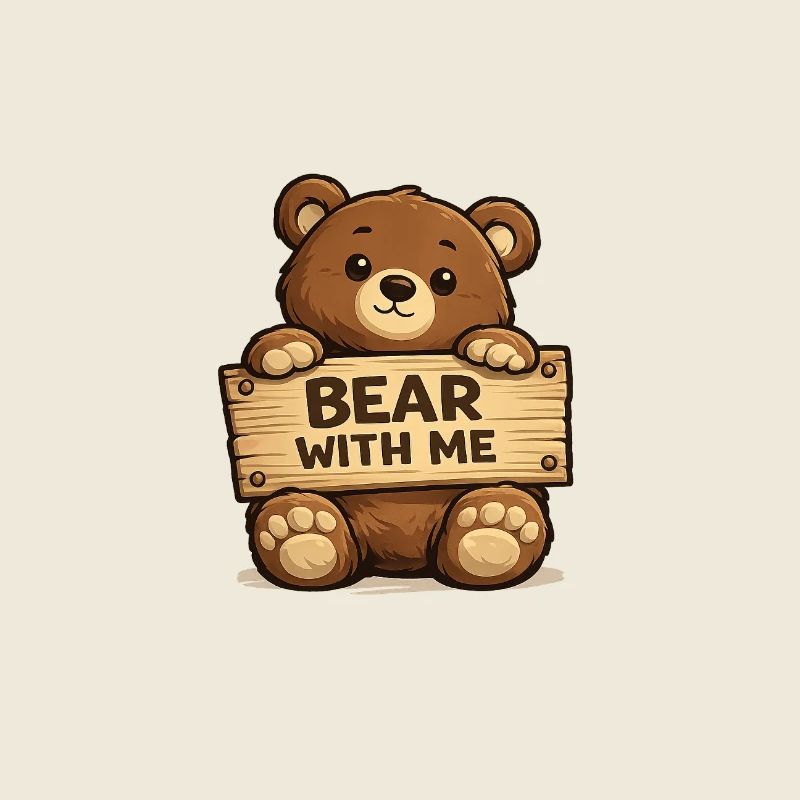 Bear With Me