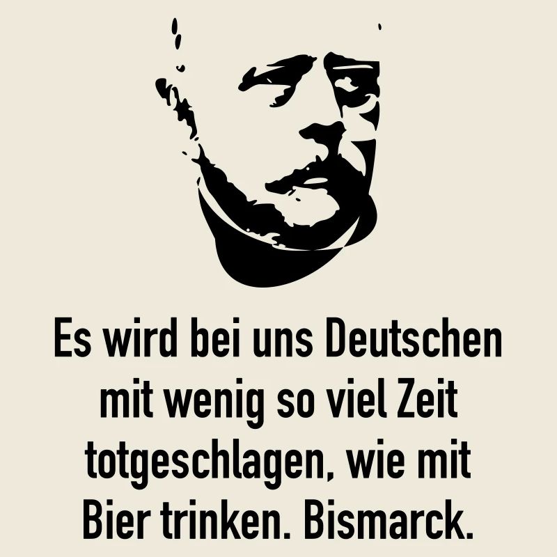 Bismarck: Es wird bei uns Deutschen mit wenig so