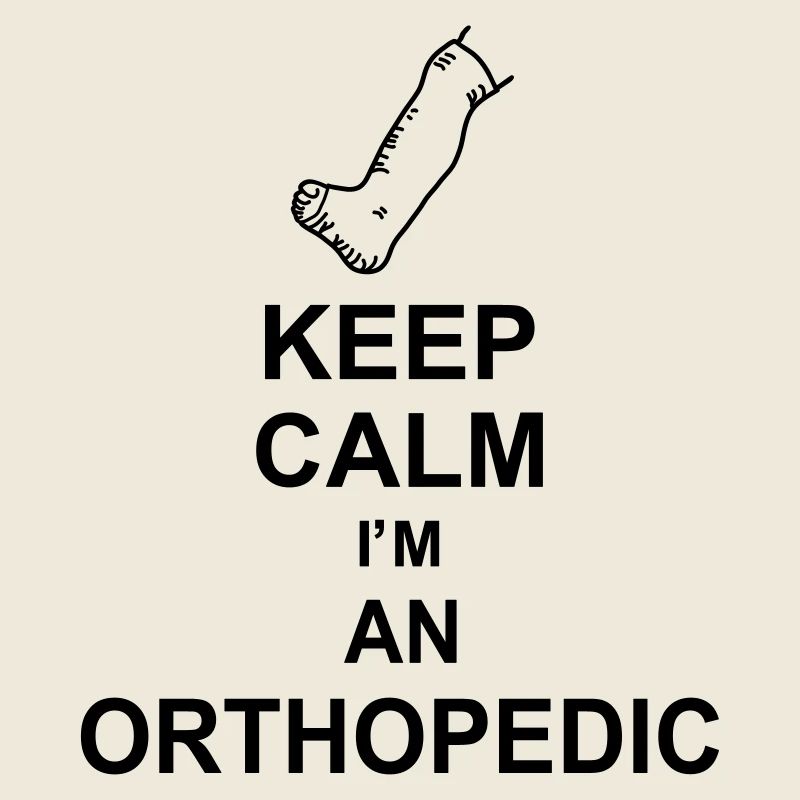keep calm i'm an orthopedickg10