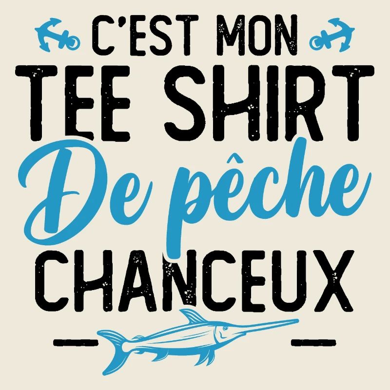 C'est mon tee shirt de pêche chanceux