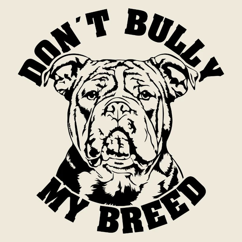 American Bully Dont intimide ma race chiens Wilsigns