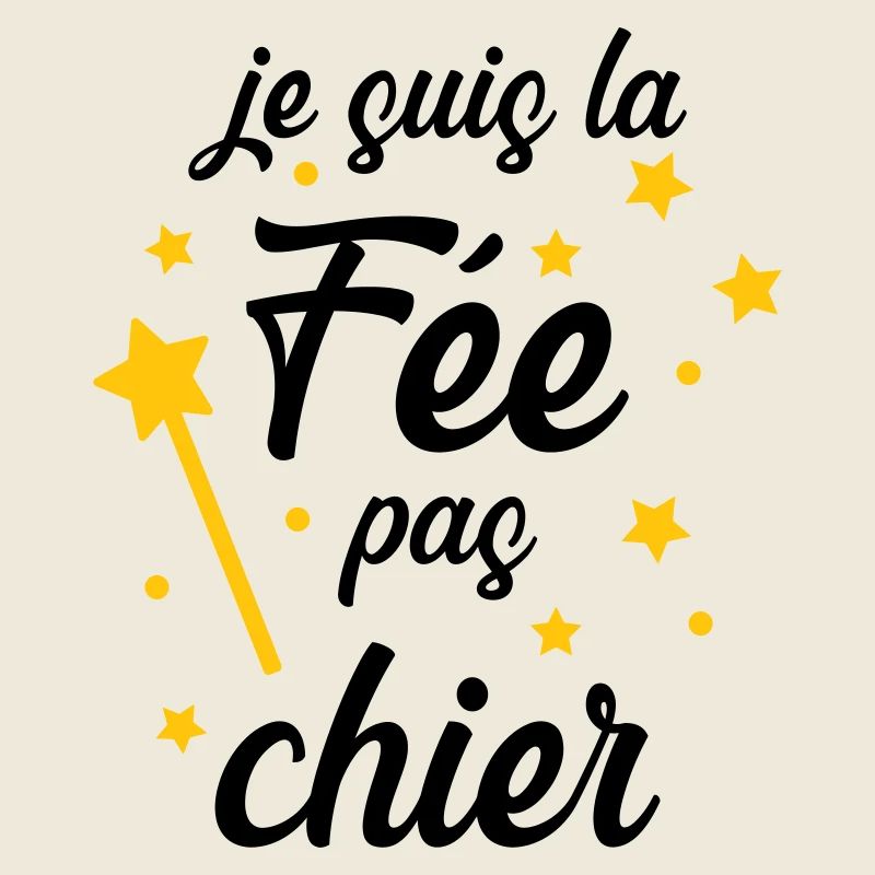 Je suis la Fée pas chier !