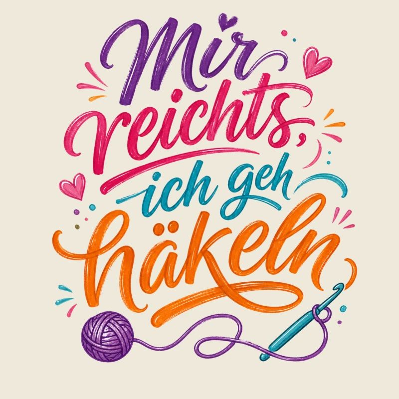 Mir reicht's, ich geh häkeln. Spruch Wolle 