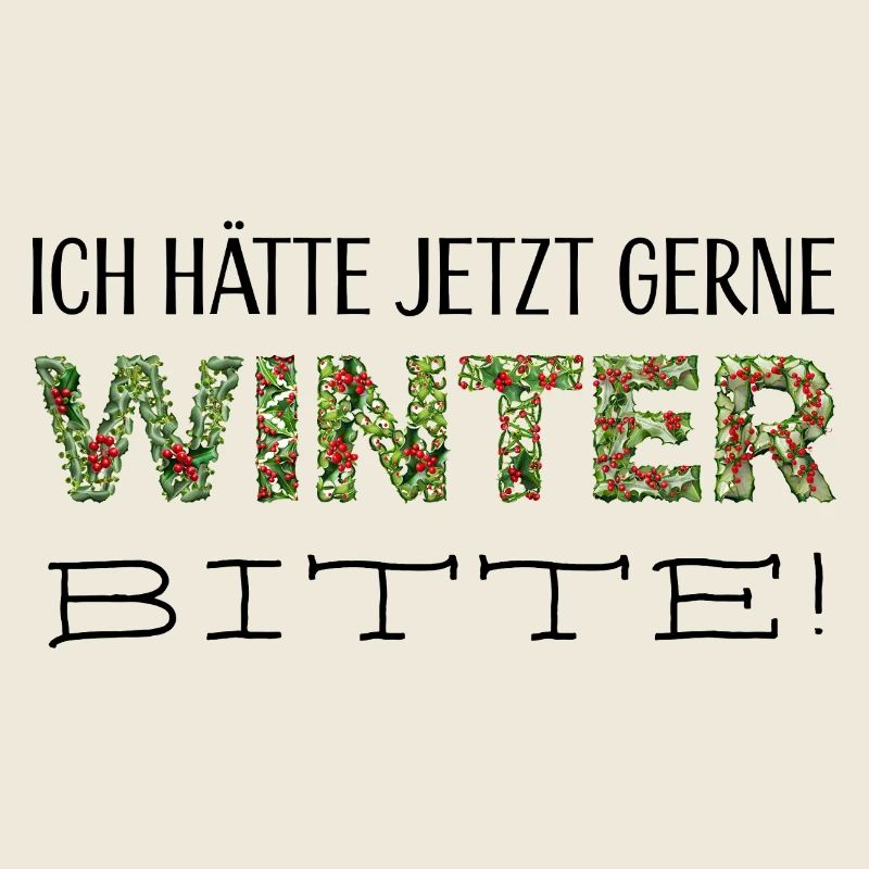 Ich hätte jetzt gerne Winter, bitte!