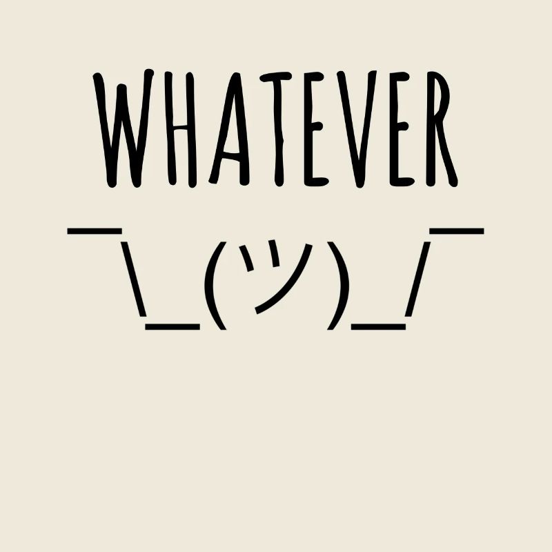 whatever