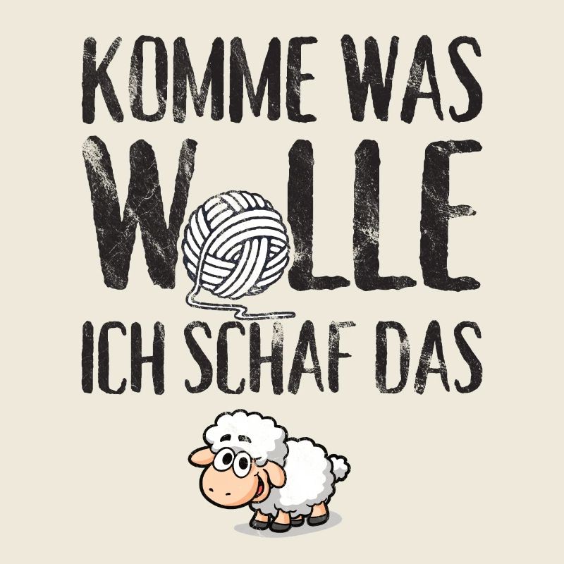 Komme was Wolle ich Schaf das