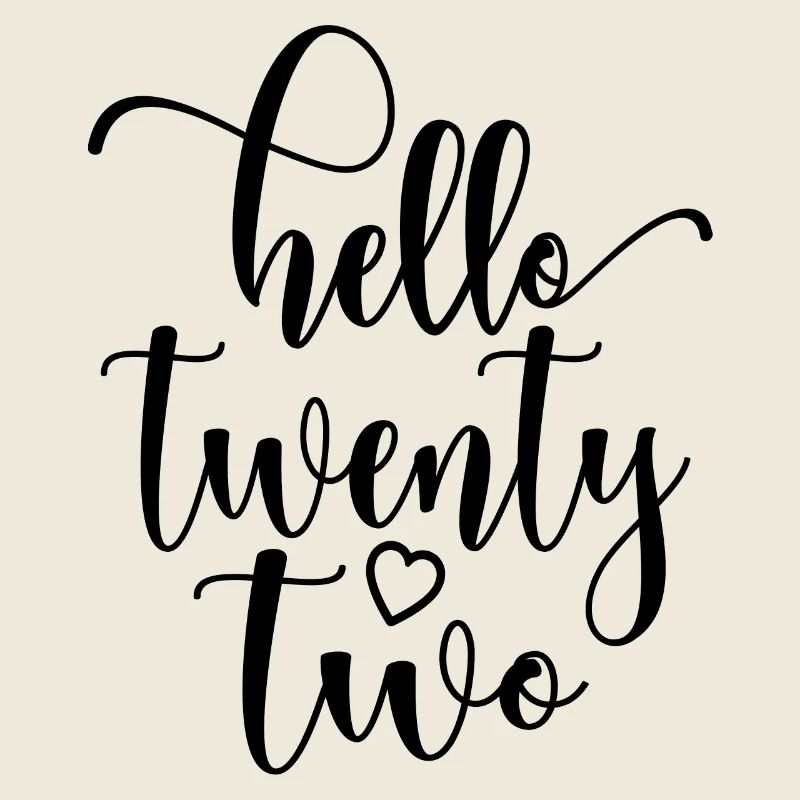 Hello Twenty Two Cute 22 Years Old Birthday