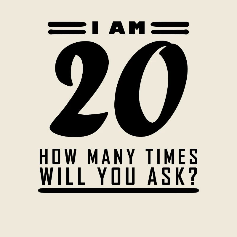 Ich bin 20 – 20. Geburtstag Geschenk