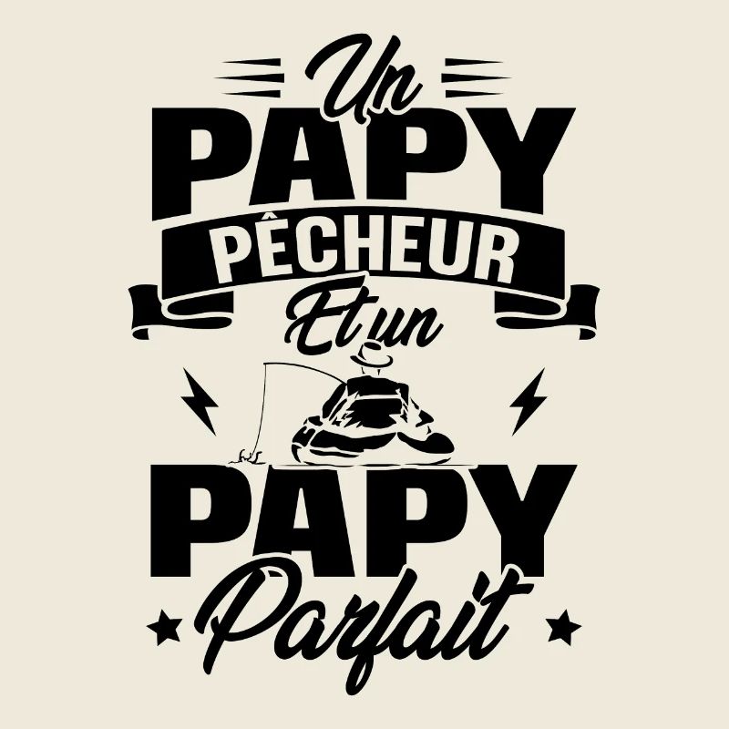 Un papy pêcheur est un papy parfait