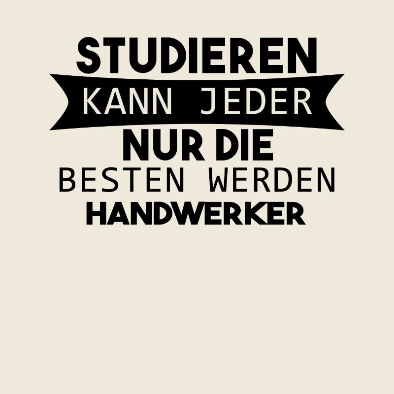 Handwerker lustiger Spruch
