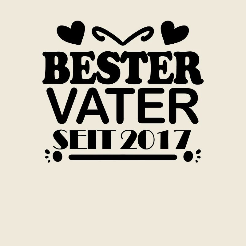 Bester Vater seit 2017