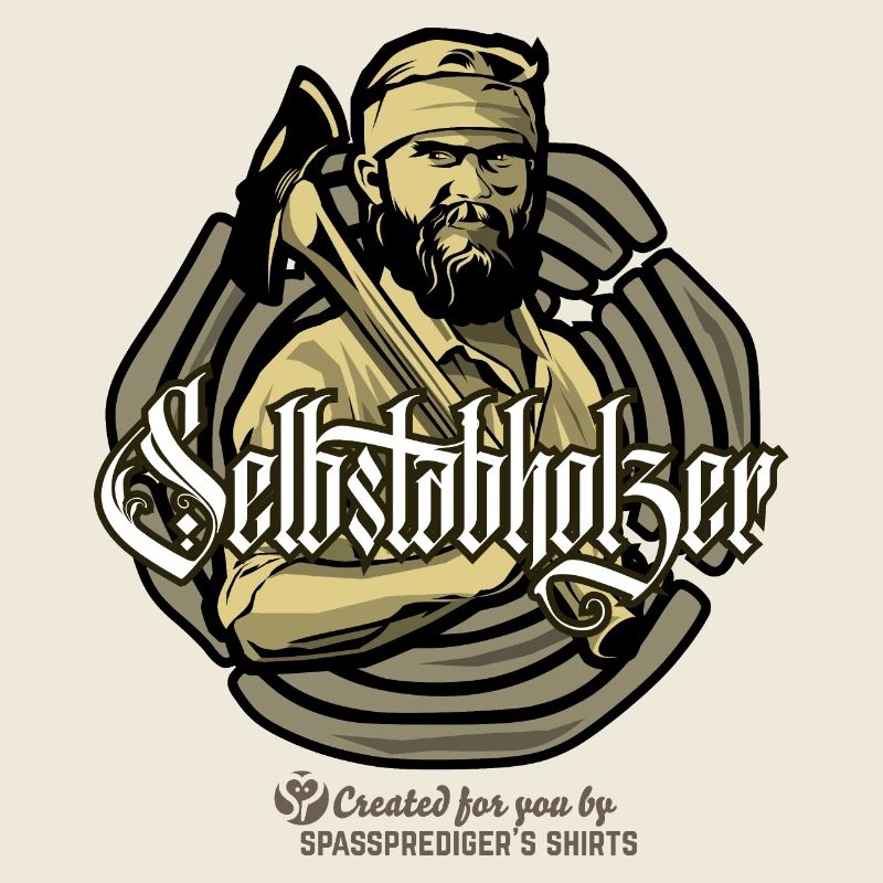 Holzfäller Spruch Selbstabholzer