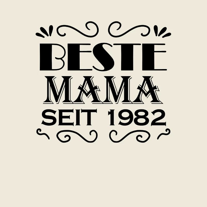 Beste Mama seit 1982