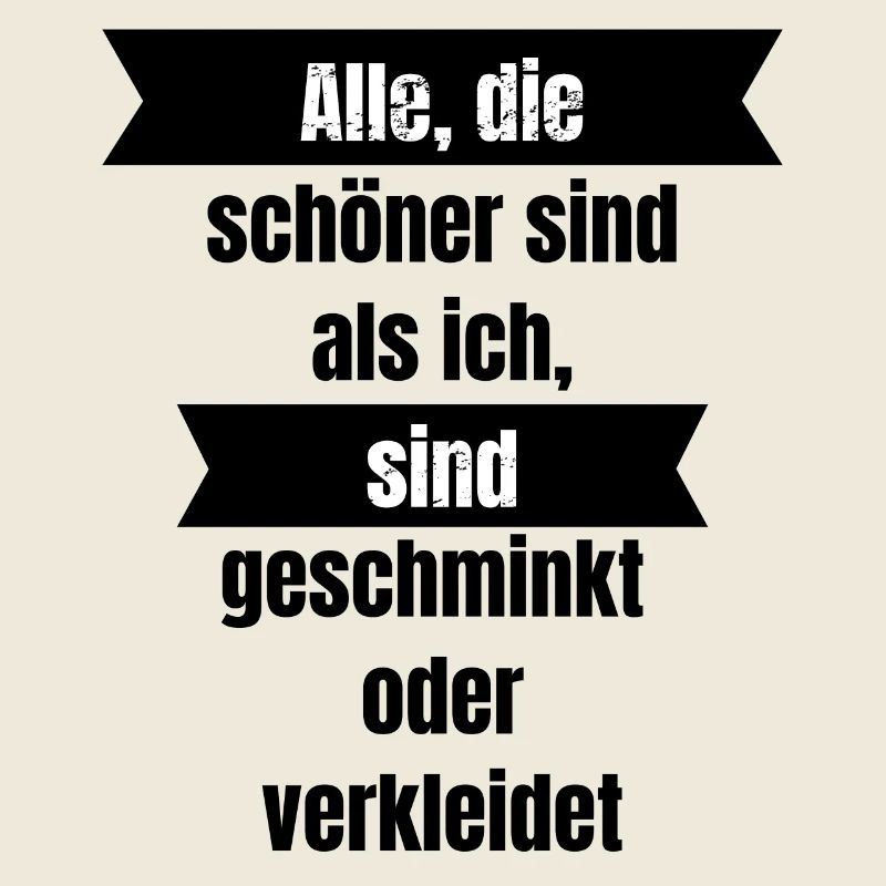 Arroganter Spruch, Ego, Karneval, Fasching