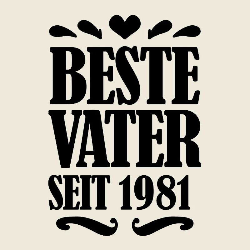 Bester Vater seit 1981