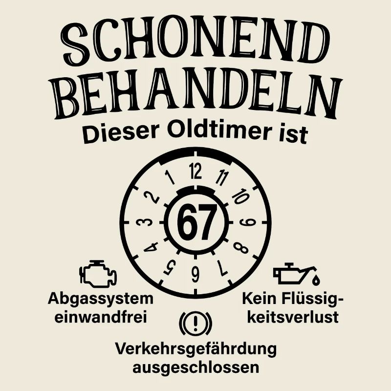 67. Geburtstag Schonend Behandeln Oldtimer Ist 67