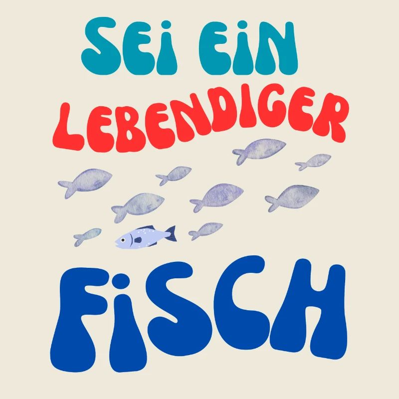 Sei Ein Lebendiger Fisch