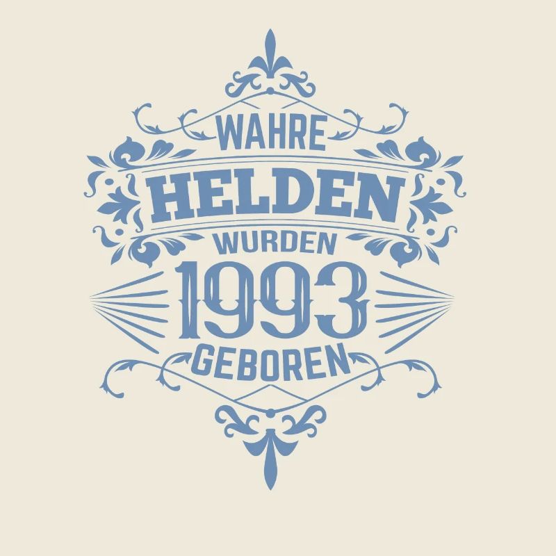 Wahre Helden wurden 1993 geboren Geburtstag