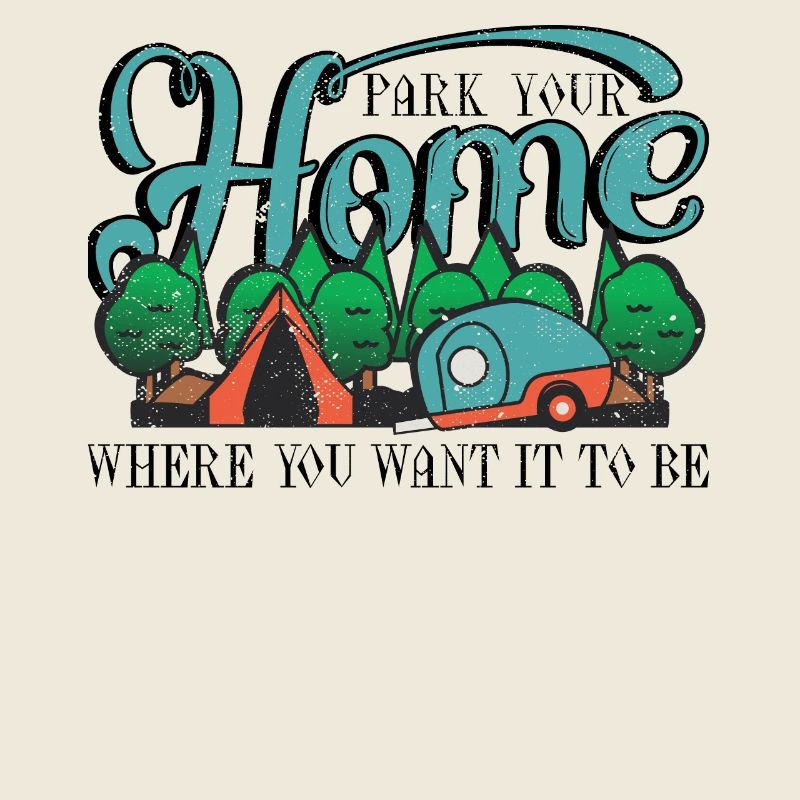 park your home where you want it to be