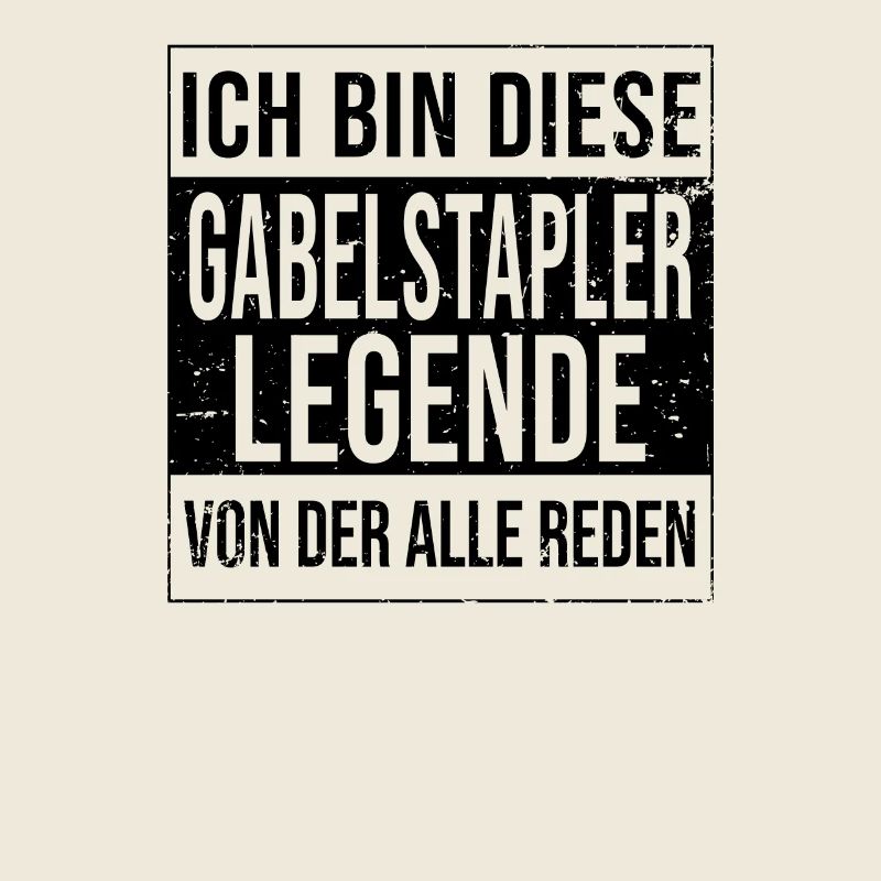 Gabelstaplerfahrer Lagerleiter Legende Lagerist