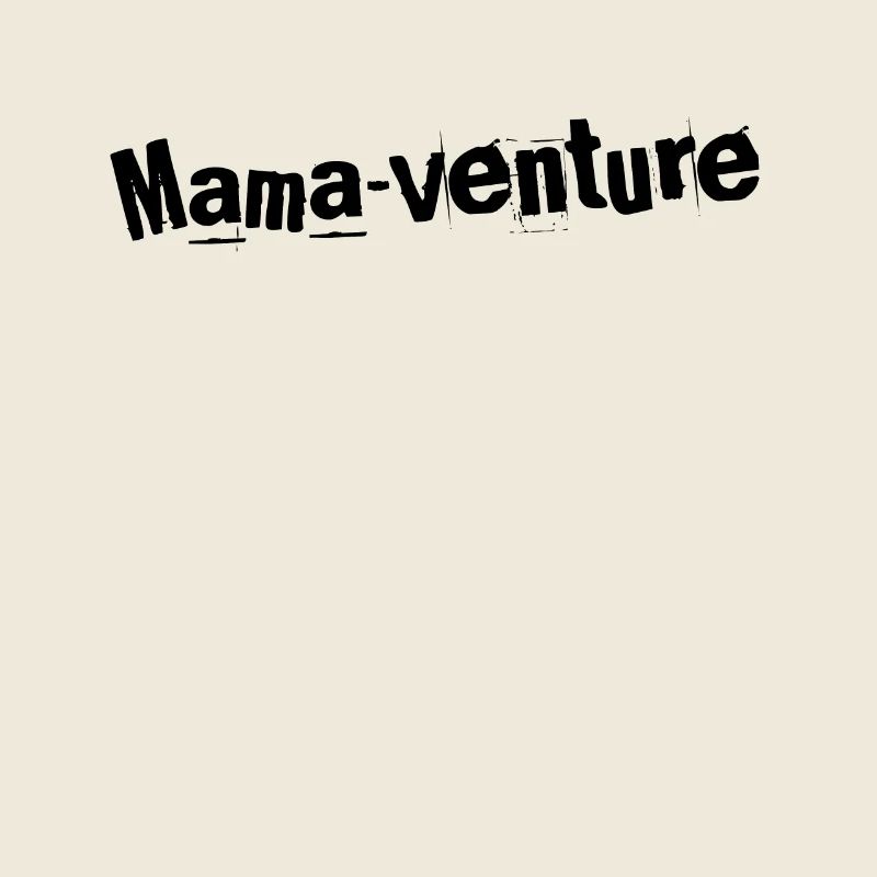 Mama-venture Aventure Maternelle
