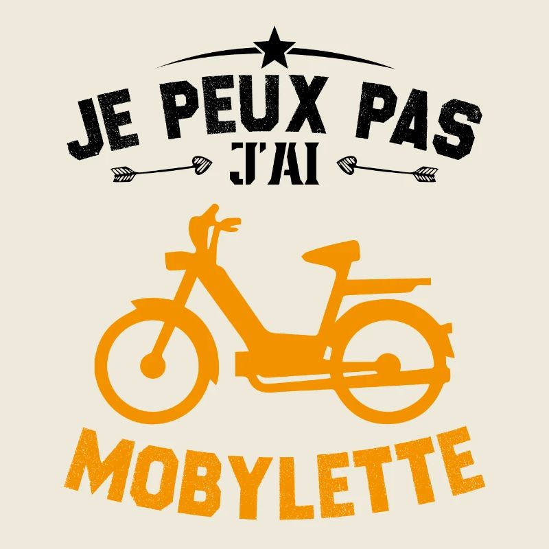 Je Peux Pas J'ai Mobylette Cadeau