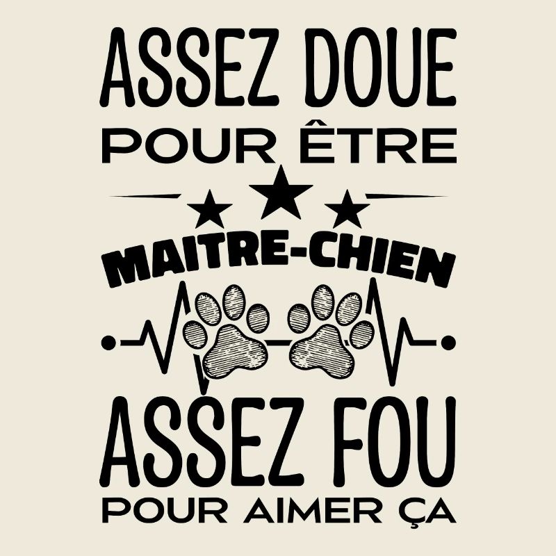 Gifted enough to be a DOG HANDLER