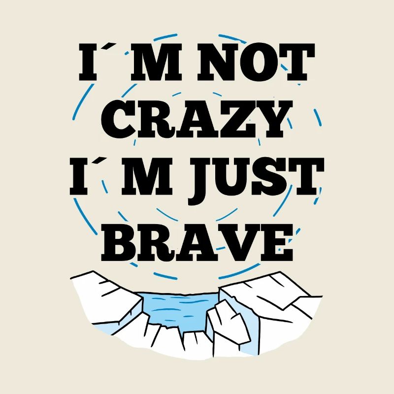 Ice Bath Not Crazy I´m Just Brave Gift Idea