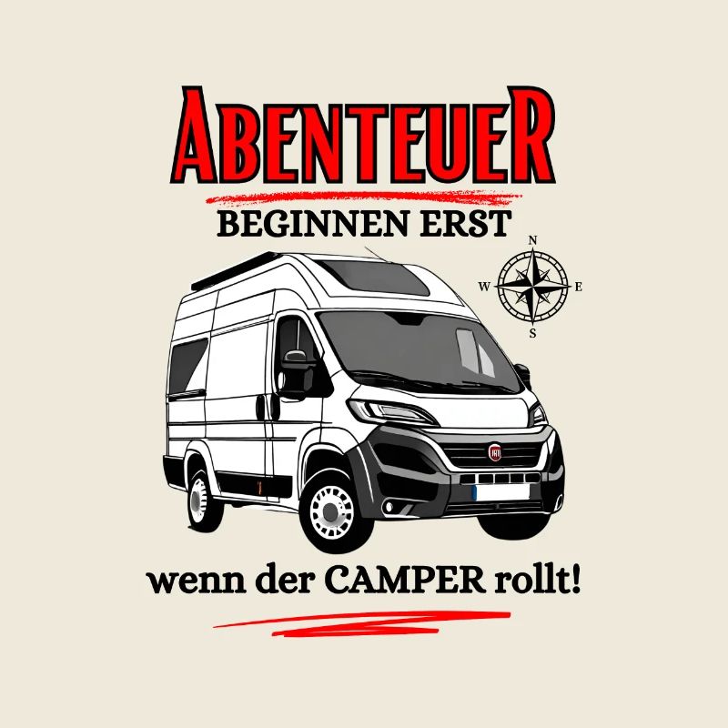 Camper-Abenteuer beginnen erst wenn der Camper ...