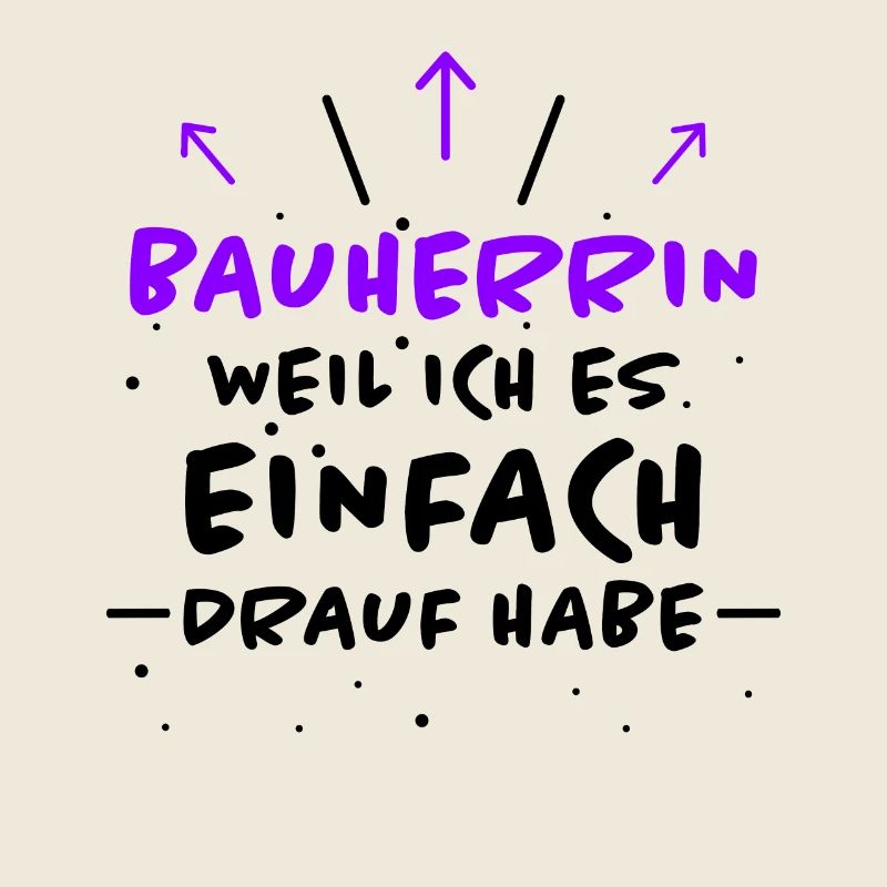 Bauherrin Spruch Bauherr Lustig Bauherrin Geschenk