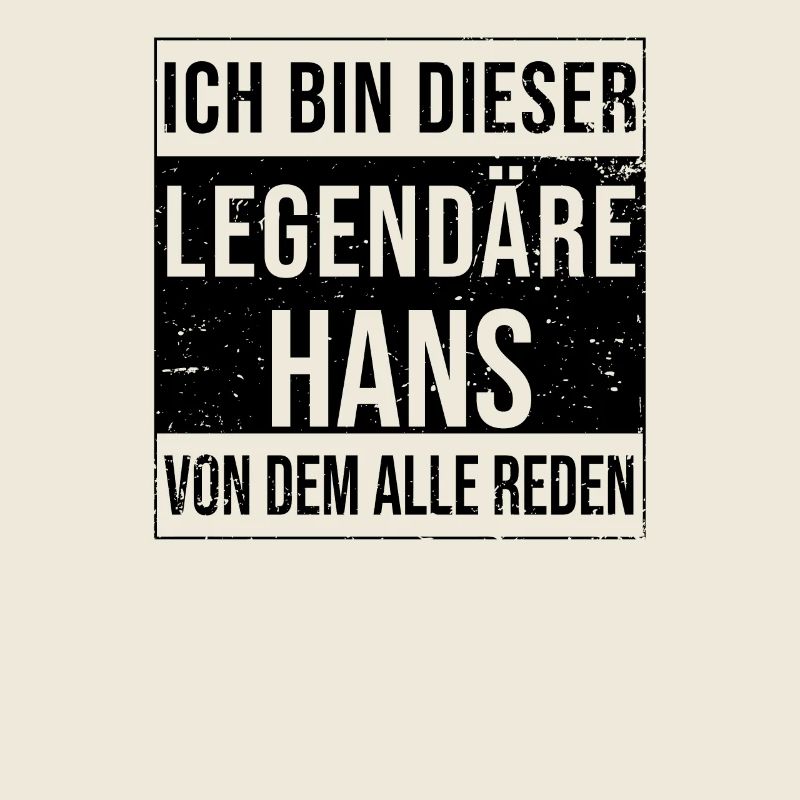 I'm this legendary for Hans