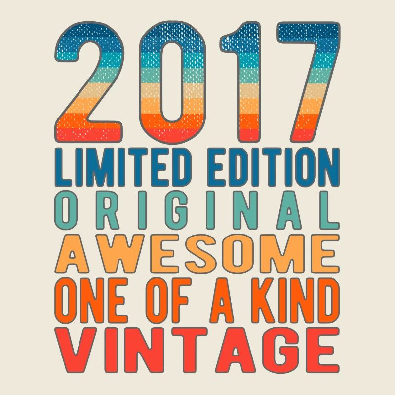 Limited Edition Since 2017 Birthday Vintage 2017