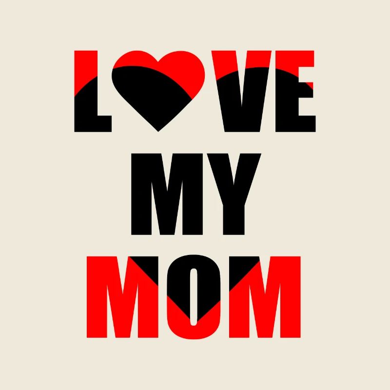 Love My Mom