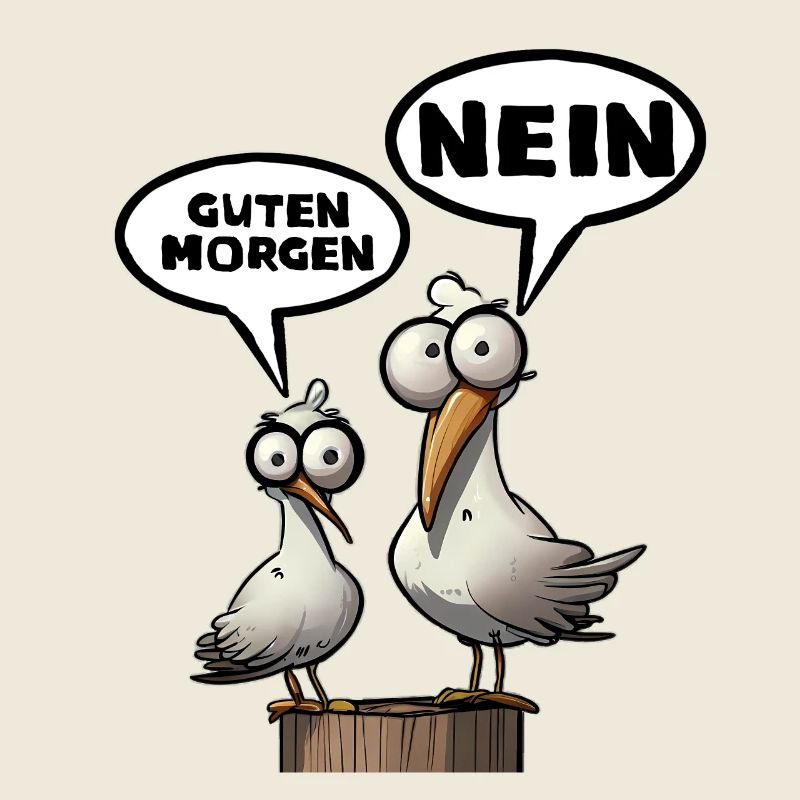 Die Bäädden Möwen - Möwe Guten Morgen Nein Spruch