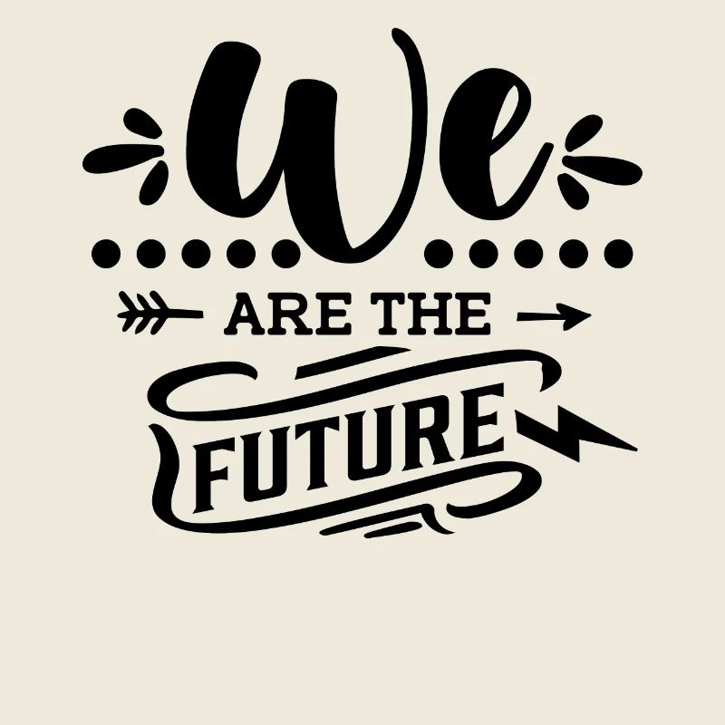 We are the Future