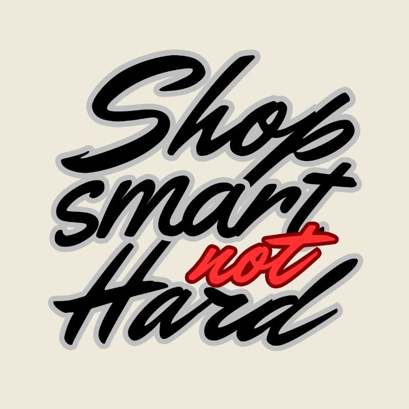 Shop smart not hard